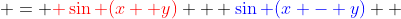 \begin{aligned} \text{RHS} & = {\color{red} \sin (x+ y)} + {\color{blue}\sin (x - y)} \\ & = {\color{red}\sin x \cos y + \cos x \sin y} + {\color{blue}\sin x \cos y - \cos x \sin y} \end{aligned}