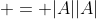  = |A||A|