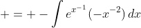  = -\int{e^{x^{-1}}(-x^{-2})\,dx}