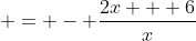  = - \frac{2x + 6}{x}