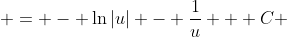 = - \ln|u| - \frac{1}{u} + C 
