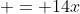  = 14x