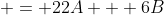  = 22A + 6B