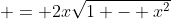  = 2x\sqrt{1 - x^2}
