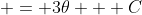  = 3\theta + C