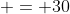 \4*x&+ 9y& = 30