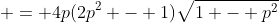  = 4p(2p^2 - 1)\sqrt{1 - p^2}
