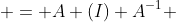  = A (I) A^{-1} 