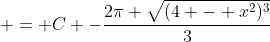  = C -\frac{2\pi \sqrt{(4 - x^2)^3}}{3}