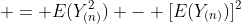  = E(Y_{(n)}^2) - [E(Y_{(n)})]^2