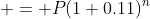  = P(1+0.11)^n