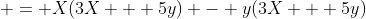  = X(3X + 5y) - y(3X + 5y)