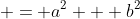  = a^2 + b^2