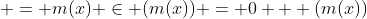  = m(x) \in (m(x)) = 0 + (m(x))