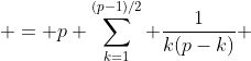  = p \sum_{k=1}^{(p-1)/2} \frac{1}{k(p-k)} 