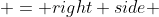  = right side 