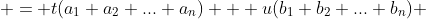  = t(a_1+a_2+...+a_n) + u(b_1+b_2+...+b_n) 