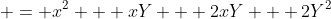  = x^2 + xY + 2xY + 2Y^2