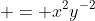  = x^2y^{-2}