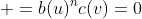  =b(u)^nc(v)=0