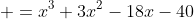  =x^3+3x^2-18x-40