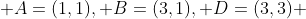  A=(1,1), B=(3,1), D=(3,3) 