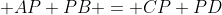  AP+PB = CP+PD