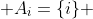  A_i=\{i\} 