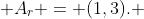  A_r = (1,3). 
