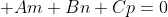  Am+Bn+Cp=0