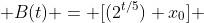  B(t) = [(2^{t/5}) x_{0}] 