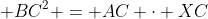  BC^2 = AC \cdot XC