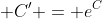  C' = e^C