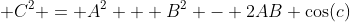  C^2 = A^2 + B^2 - 2AB \cos(c)
