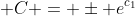  C = \pm e^{c_1}
