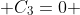  C_{3}=0 