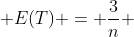  E(T) = \frac{3}{n} ~\sum_{i=1}^n E(x_i^2)