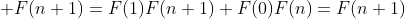  F(n+1)=F(1)F(n+1)+F(0)F(n)=F(n+1)