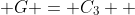  G = C_3  