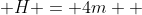  H = 4m  