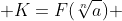  K=F(\sqrt[n]{a}) 