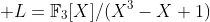  L=\mathbb{F}_3[X]/(X^3-X+1)
