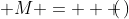  M =   \bordermatrix{&\overbrace{}^{\textstyle m}&\overbrace{}^{\textstyle n}\cr p\{&A&B\cr q\{&C&D\cr}