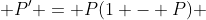  P' = P(1 - P) 