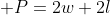  P=2w+2l
