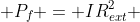  P_f = IR_{ext}^2 