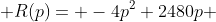  R(p)= -4p^2+2480p 