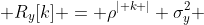  R_{y}[k] = \rho^{\vert k \vert} \sigma_{y}^{2} 