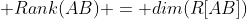  Rank(AB) = dim(R[AB])