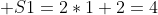  S1=2*1+2=4
